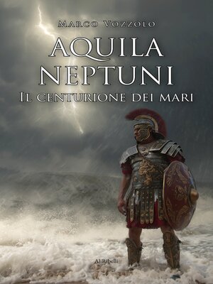 cover image of Aquila Neptuni--Il centurione dei mari